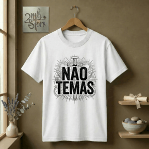 Camiseta Não Temas | Estampa com Cruz